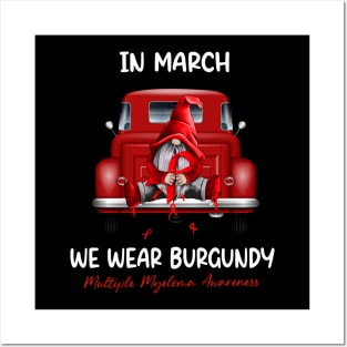 Gnome & Truck In March We Wear Burgundy Multiple Myeloma Awareness Posters and Art